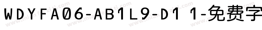 WDYFA06-AB1L9-D1 1字体转换
